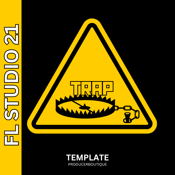 Yellow and black caution sign with a FL Studio 21 Deep House Template Minor and the word "trap", indicating a music template for FL Studio 21.