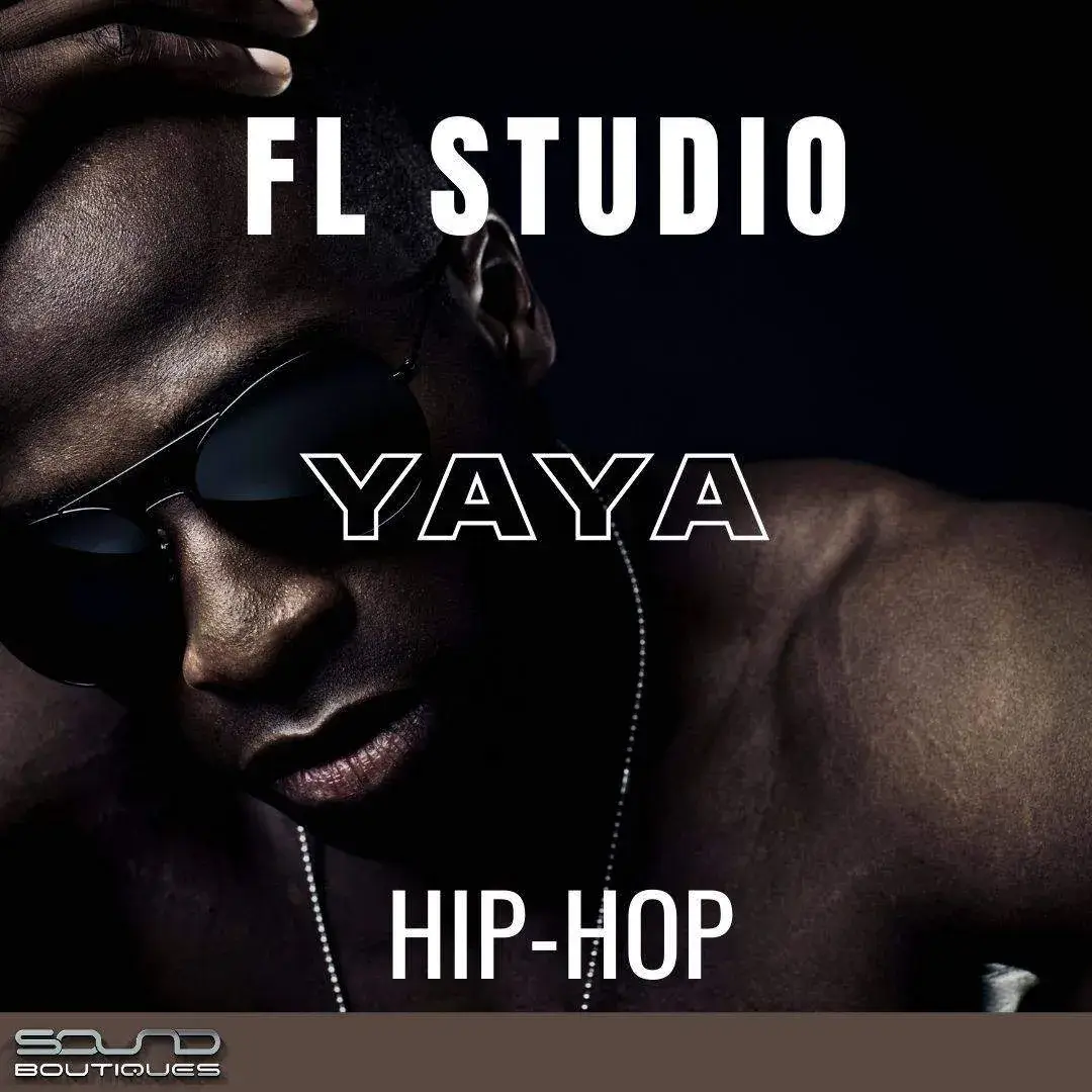 FL Studio 21 YAYA hip hop templates.